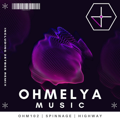 Spinnage - Highway [OHM102]